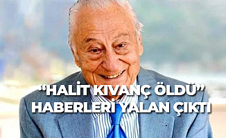 'Halit Kıvanç Öldü' Haberleri Sonrası Oğlundan Açıklama: Yalan Haber