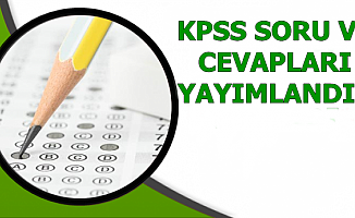 KPSS A Grubu ve Öğretmenlik Soru Cevapları Yayımlandı