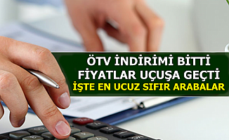 ÖTV İndirimi Bitti Fiyatlar El Yakıyor-İşte En Ucuz Sıfır Arabalar