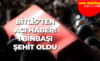 Son Dakika: Bitlis'ten Kahreden Şehit Haberi