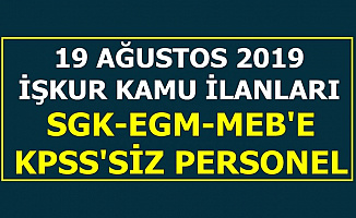 19 Ağustos İŞKUR Kamu İlanları: 11 Kuruma KPSS'siz Kamu Personel Alımı