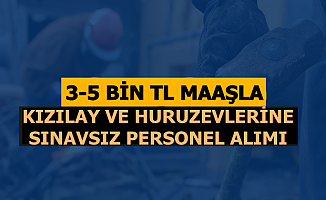 Kızılay ve Huzurevlerine 3-5 Bin TL Maaşla Sınavsız Personel Alımı