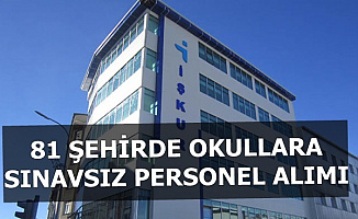 81 İlde Okullara Sınavsız Personel Alımı Yapılacak