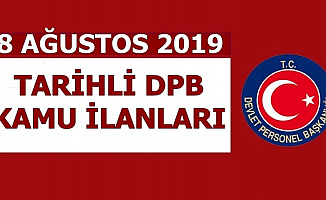 8 Ağustos 2019 Tarihli DPB Kamu İlanları: 231 Kamu Personeli Alınacak