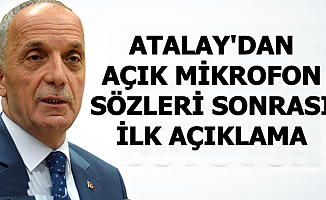 Açık Kalan Mikrofon Sonrası Ergün Atalay'dan İlk Açıklama Geldi
