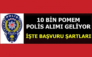 EGM 2 Bin Kadın 8 Bin Erkek POMEM Polis Alımı İlanı Geliyor-Başvuru Şartları 2019