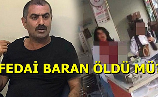 Fedai Baran Öldü mü