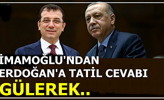 İmamoğlu'ndan Erdoğan'ın Tatil Eleştirisine Flaş Yanıt