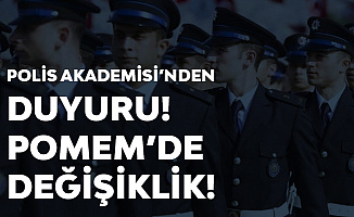 Polis Akademisi'nden POMEM Değişiklik Duyurusu
