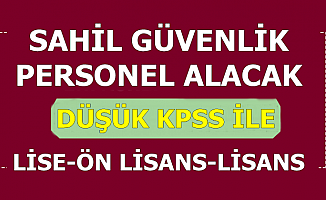 Sahil Güvenlik Personel Alımı İlanı-En Az Lise