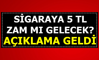 Sigara Zammı Açıklaması Geldi-5 TL Zam Yapıldı mı?