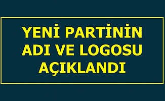 Yeni Partinin Adı ve Logosu Açıklandı