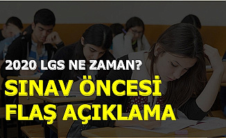 2020 LGS Öncesi Flaş Detay Ortaya Çıktı (2020 LGS Başvuru ve Sınav Tarihi Ne Zaman?)