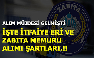 4 Bin TL ile İtfaiye ve Zabıta Memuru Alımı Müjdesi Gelmişti-İşte Başvuru Şartları