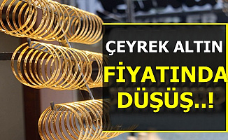 Çeyrek Altın Fiyatında Düşüş!..