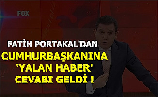 Fatih Portakal'dan Cumhurbaşkanı Erdoğan'a Flaş Yalan Haber Cevabı