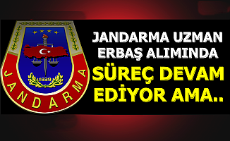 Jandarma 2019 Uzman Erbaş Alımında Süreç Devam Ediyor Ama..