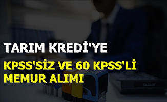 KPSS'siz ve 60 KPSS: Tarım Kredi Memur Alımı İlanı Yayınladı