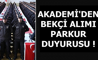 Polis Akademisi'nden Bekçi Alımı FYT Duyurusu