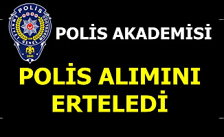 Polis Akademisi Polis Alımı Ertelendi 2019