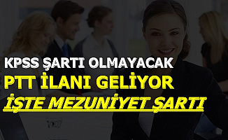 PTT İlanı Geliyor-İşte Mezuniyet Şartı 2019/1