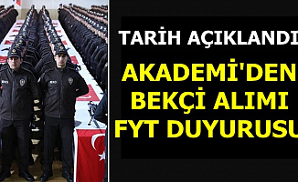 Tarih Belli Oldu: Polis Akademisi'den Bekçi Alımı FYT Duyurusu