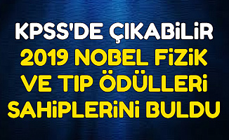 2020 KPSS'de Çıkabilir-Nobel Fizik ve Tıp Ödülleri Sahiplerini Buldu
