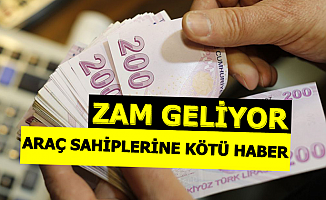 2020 MTV Zammı Açıklaması Geldi: Araç Sahiplerine Kötü Haber