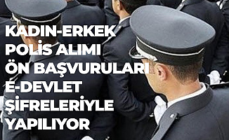 7 Bin Kadın-Erkek Polis Alımına Başvurular Devam Ediyor