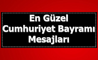 En Güzel 29 Ekim Cumhuriyet Bayramı Mesajları Sözleri ve Atatürk Resimleri 2019