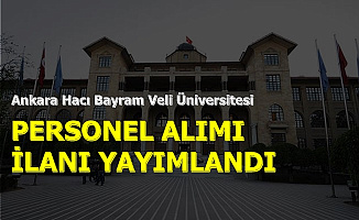 Hacı Bayram Veli Üniversitesi Kamu Personeli Alımı İlanı-Mülakat Yok
