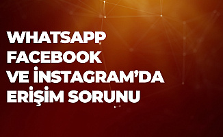 İnstagram , Facebook ve Whatsapp Çöktü!  İnstagram ve Facebook Açılmıyor