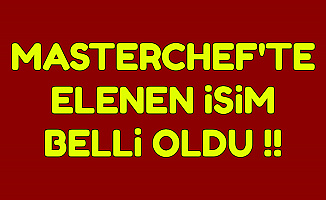 Masterchef Kim Gitti? İşte Yarışmaya Veda Eden İsim 31 Ekim 2019