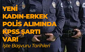 Polis Alımı için Ön Başvuru Yapmak İsteyen Adaylarda KPSS Şartı Aranacak