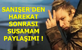 Sanışer'den Harekat Sonrası Susamam Notlu Paylaşım
