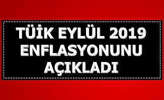 TÜİK Eylül 2019 Enflasyon Rakamlarını Açıkladı (TÜFE-ÜFE)