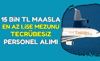 15 Bin TL Maaşla En Az Lise Mezunu Personel Alımı