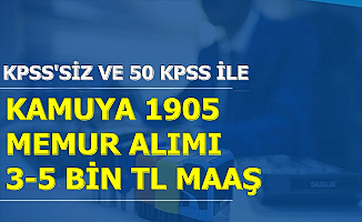 5-6-7 Kasım 2019 Kamu İlanları: KPSS'siz ve 50 KPSS ile 1905 Memur Alımı