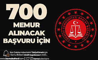 Adalet Bakanlığı 700 Memur Alımında Başvuru Yapamayanlar için Son Şans
