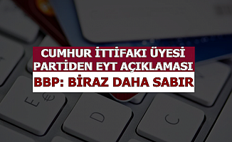 Cumhur İttifakı Üyesi BBP'den EYT Açıklaması: Eninde Sonunda..