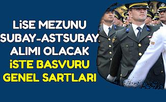 Kadın-Erkek Lise Mezunu Subay-Astsubay Alımı Tarihi ve Genel Şartlar