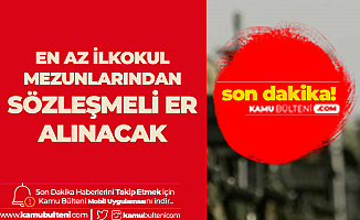 Milli Savunma Bakanlığı Kara ve Deniz Kuvvetleri'ne Sözleşmeli Er Alımına Başvurular Sürüyor