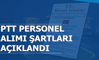 PTT Personel Alımı Başvuru Şartları Açıklandı