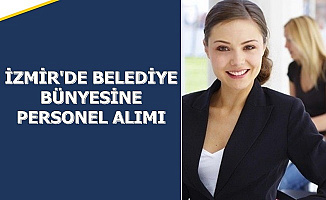 İzmir'de Belediyeler Bünyesine 136 Güvenlik Görevlisi-Büro Memuru ve Personel Alımı