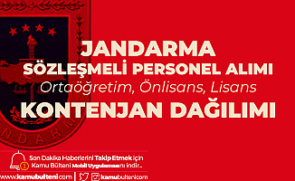Jandarma Sözleşmeli Personel Alımı Kontenjan Dağılımı (Ortaöğretim, Önlisans, Lisans)