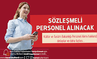 Kültür ve Turizm Bakanlığı Sözleşmeli Personel Alımı (Restoratör) Başvuruları 3 Ocak'ta Başlayacak