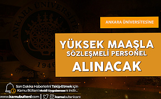 Ankara Üniversitesi'ne Sözleşmeli Bilişim Personeli Alımı için Başvurular 4 Şubat'ta Son Bulacak