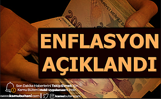 Enflasyon Rakamları Açıklandı-İşte TÜFE ÜFE Oranı