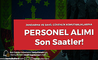 Sahil Güvenlik ve Jandarma Subay Alımı Başvuruları Son Saatler
