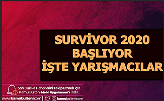 Survivor 2020 Başlıyor - 3 Ünlü Belli Oldu (Sörvayvır Ne Zaman?)